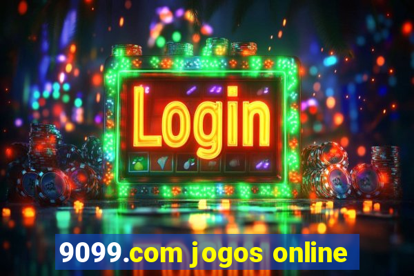 9099.com jogos online